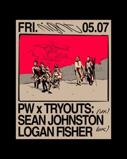 Pw X Tryouts • Sean Johnston, Logan Fisher