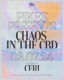 Pikes Presents...Chaos In The Cbd