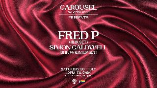 Carousel Presents - Fred P (4 Hour Set) - Saturday 20Th July