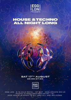 Egg Ldn Pres: House & Techno All Night Long