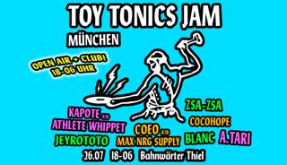 Toy Tonics Jam - Open Air & Club! 18-06 Uhr