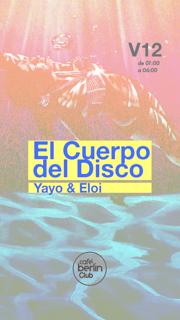 El Cuerpo Del Disco. Yayo & Eloi