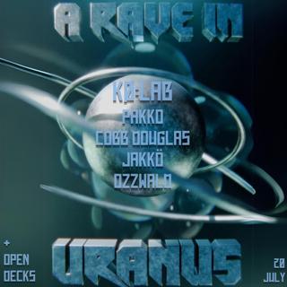 A Rave In Uranus Pres Ko:Lab + Open Decks