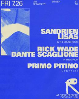 Sandrien + Lisas / Rick Wade + Dante Scaglione / Primo Pitino