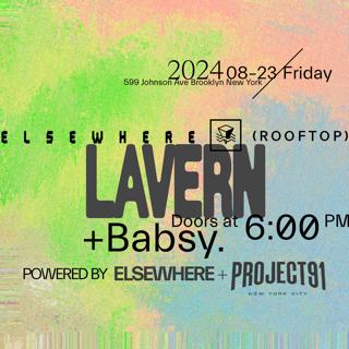 Lavern - Powered By Elsewhere & Project 91, Babsy