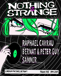 Nothing Is Strange: Raphael Carrau + Sammir