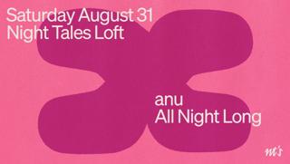 Nt'S Loft: Anu (All Night Long)