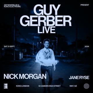  Guy Gerber Live @ Koko Camden By Anywherelse & Koko Electronic 