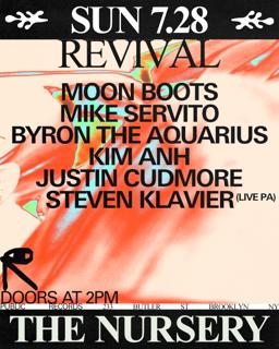 Revival In The Nursery: Moon Boots + Mike Servito + Kim Anh + Byron The Aquarius + More