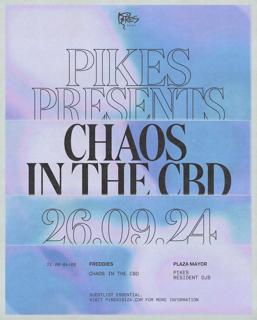 Pikes Presents...Chaos In The Cbd