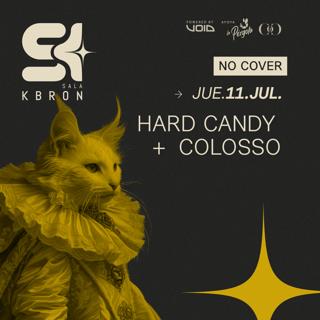 Hard Candy + Colosso