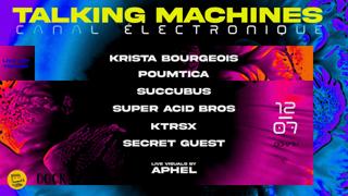 Talking Machines: Le Canal Electronique (100% Live)