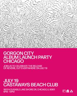 Gorgon City Album Launch Party