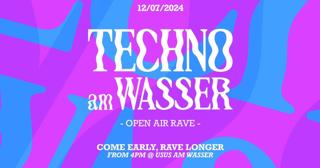 Techno Am Wasser'3 X Open Air Rave 2024