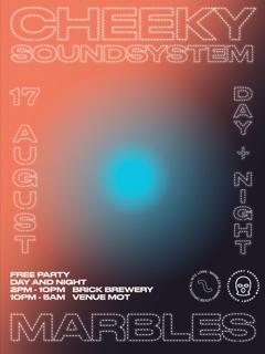 Cheeky Soundsystem & Marbles Night Party