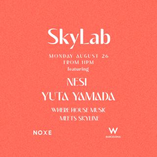 Skylab - Ft. Nesi & Yuta Yamada On The 26Th Floor W Barcelona