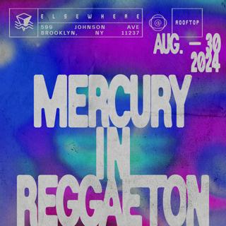 Mercury In Reggaeton