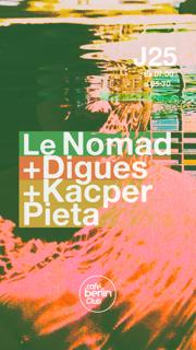 Digues + Le Nomad + Kacper Pieta