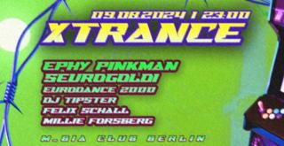 Xtrance / Ephy Pinkman + 5Eurogoldi