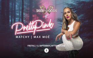 Pretty Pink Pres. Deep Woods