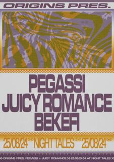 Origins: Pegassi, Juicy Romance & Bekefi