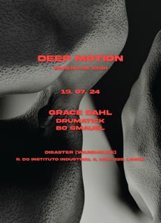 Deep Motion - Warehouse Sesh With Grace Dahl