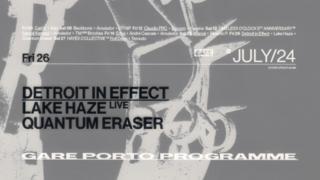 Detroit In Effect + Lake Haze Live + Quantum Eraser