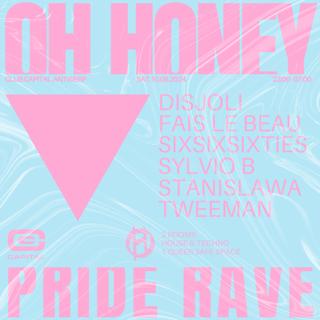 Oh Honey - Pride Rave