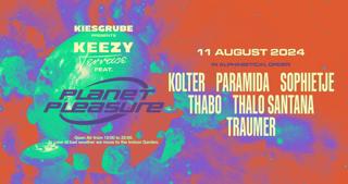 Kiesgrube Presents Planet Pleasure With Kolter, Paramida, Sophietje, Thabo, Thalo S. & Traumer