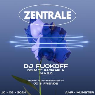 Zentrale Invites Dj Fuckoff