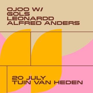 Ojoo #25 - Gentse Feesten With Alfred Anders, Gols, Leonardd