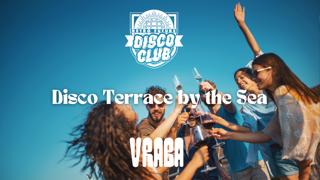 Free Tickets: Disco Terrace By The Sea X Retro Future Disco Club At Vraba / Barcelona Port