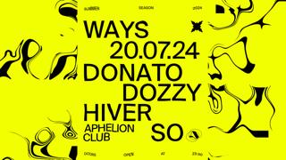 Ways With Donato Dozzy, So & Hiver