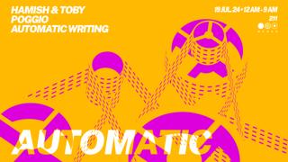 Automatic: Hamish & Toby, Poggio, Automatic Writing