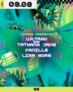 Virage Présente : U.R.Trax B2B Tayana Jane, Vanille, Lisa More