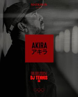 Akira Paris - Dj Tennis - Olympic Games