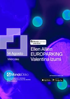 Extended: Ellen Allien / Dj Europarking / Valentina Izumi *Until 08:00*