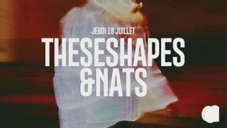 Theseshapes & Nats