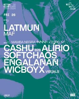 Latmun / Mamba Negra X Toro: Cashu B2B Alírio · Softchaos · Engalanan · Wicboyx