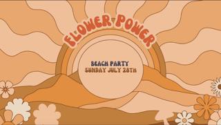 Flower Power Beach Party