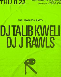 The People'S Party: Dj Talib Kweli And Dj J Rawls