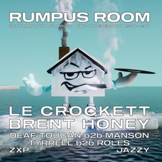 Rumpus Room Presents: Volume 4 Feat. Brent Honey + Le Crockett - 10Th Of August