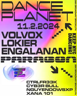 Dance Planet: Volvox, Lokier, Engalanan + Euwhoria