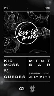 Less Is More - Kid Moss Vs Guedes