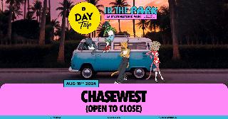 Day Trip In The Park Feat Chasewest (Open To Close)