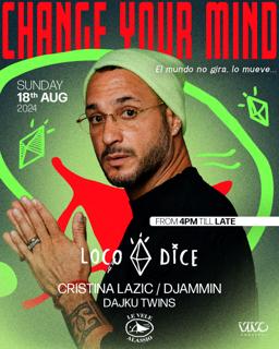 Change Your Mind Pres. Loco Dice