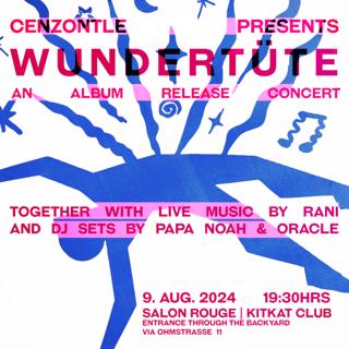 'Wundertüte' - An Album Release Concert Presented By Cenzontle