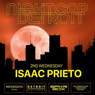 Nightcap Detroit With Isaac Prieto