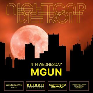 Nightcap Detroit With Mgun