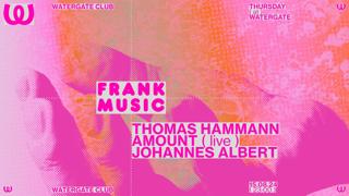 Frank Music: Thomas Hammann, Amount, Johannes Albert